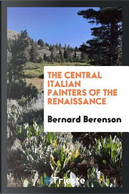 The central Italian painters of the renaissance by Bernard Berenson