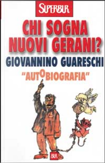 Chi sogna nuovi gerani? by Giovanni Guareschi