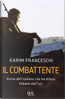 Il combattente by Fabio Tonacci, Karim Franceschi