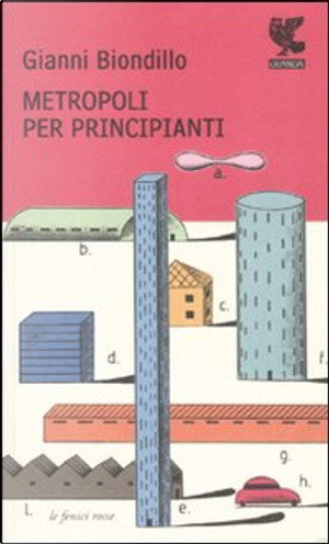 Metropoli per principianti by Gianni Biondillo