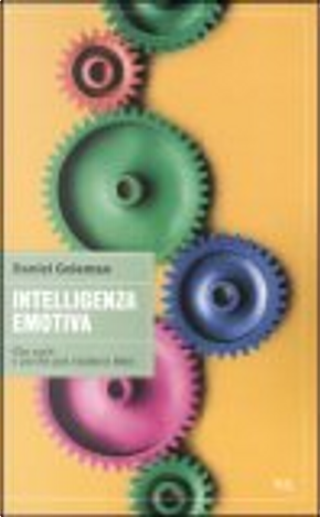 Intelligenza emotiva by Daniel Goleman