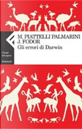 Gli errori di Darwin by Jerry A. Fodor, Massimo Piattelli Palmarini