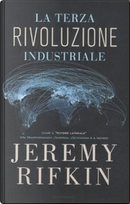 La terza rivoluzione industriale by Jeremy Rifkin