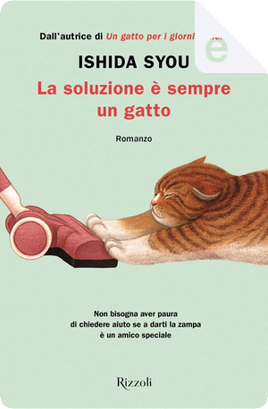 La soluzione è sempre un gatto by Syou Ishida
