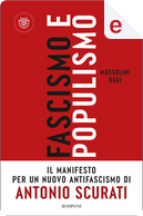 Fascismo e populismo by Antonio Scurati
