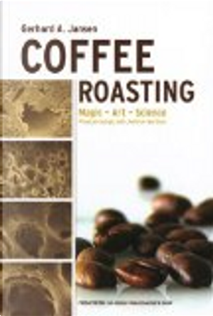 Coffee roasting by Gerhard A. Jansen