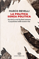 La politica senza politica by Marco Revelli