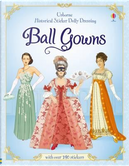 Historical Sticker Dolly Dressing Ball Gowns (Historical Sticker Dolly Dressing) by Rosie Hore