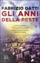 Gli anni della peste by Fabrizio Gatti