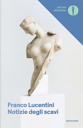 Notizie degli scavi by Franco Lucentini