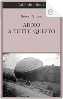 Addio a tutto questo by Robert Graves