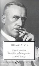 Cane e padrone-Disordine e dolore precoce-Mario e il mago by Thomas Mann