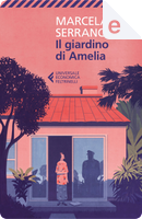 Il giardino di Amelia by Marcela Serrano