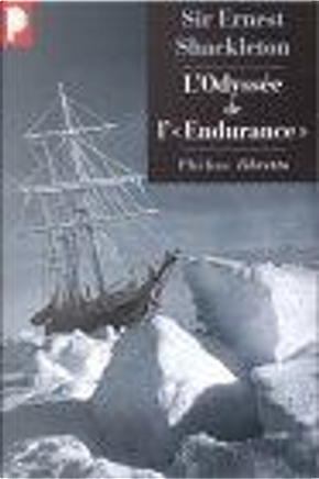 L'Odyssée de l'Endurance by Ernest Shackleton, M.-L. Landel, Paul-Emile Victor