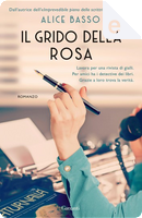 Il grido della rosa by Alice Basso