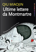 Ultime lettere da Montmartre by Miaojin Qiu