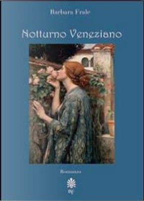 Notturno veneziano by Barbara Frale
