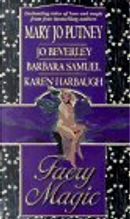 Faery Magic by Barbara Samuel, Jo Beverley, Karen Harbaugh, Mary Jo Putney