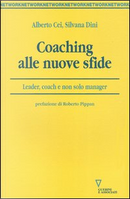 Coaching alle nuove sfide by Alberto Cei, Silvana Dini