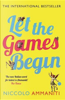Let the Games Begin by Niccolo Ammaniti