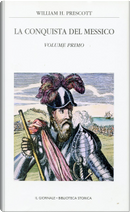 La conquista del Messico - Vol.1 by William H. Prescott