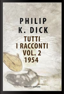 Tutti i racconti (1954) by Philip K. Dick