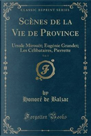 Scènes de la Vie de Province, Vol. 1 by Honore de Balzac