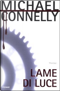 Lame di luce by Michael Connelly