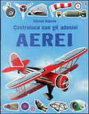 Aerei. Costruisco con gli adesivi. Ediz. illustrata by Simon Tudhope