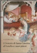 L'oratorio di Santa Caterina all'Antella e i suoi pittori