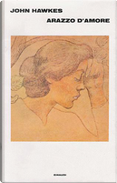 Arazzo d'amore by John Hawkes