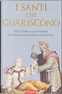 I santi che guariscono
