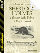 Sherlock Holmes e il caso della libbra di Kopi Luwak by Elena Vesnaver
