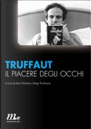 Il piacere degli occhi by François Truffaut
