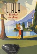 Vecchio smoking by Liala
