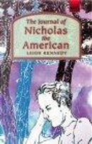 The Journal of Nicholas the American by Leigh Kennedy