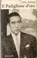 Il Padiglione d'oro by Yukio Mishima