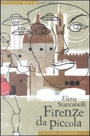 Firenze da piccola by Elena Stancanelli