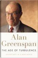 The Age of Turbulence by Alan Greenspan