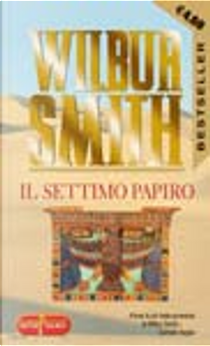 Il settimo papiro by Wilbur Smith
