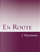 En Route by J. K. Huysmans