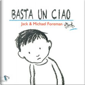 Basta un ciao by Jack Foreman, Michael Foreman