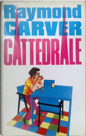 Cattedrale by Raymond Carver