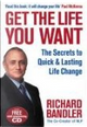 Get the Life You Want by Richard Bandler