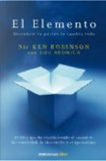 El elemento by Ken Robinson, Lou Aronica