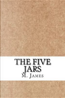 The Five Jars by M. R. James