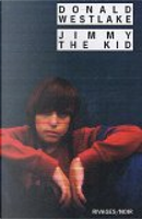 Jimmy the Kid by Donald Westlake, Patrick Floersheim