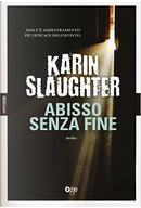 Abisso senza fine by Karin Slaughter