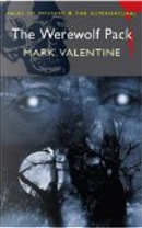 Werewolf Pack by Mark Valentine
