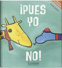 Pues yo no! / Not me! by Emile Jadoul